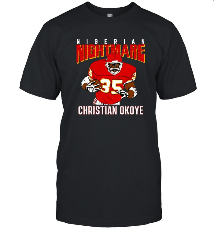 Nigerian Nightmare Shirt