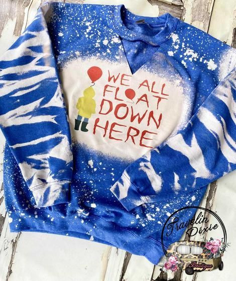 We All Float Down Here Bleached Sweatshirt