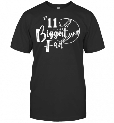 Eleven 11 Biggest Fan Shirt Softball Mom Dad Sister Brother