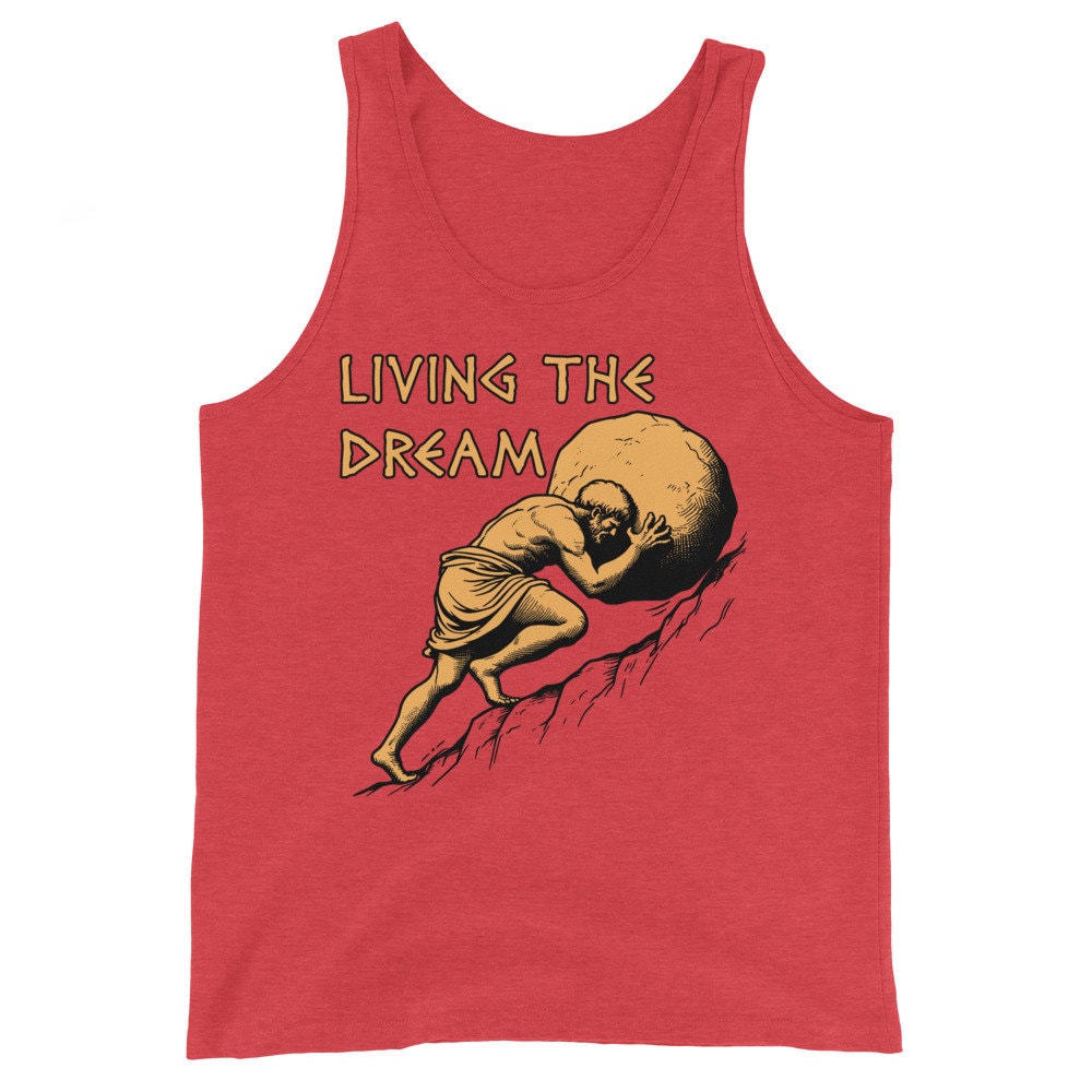 Living The Dream – Sisyphus, Greek Mythology Meme Tank Top