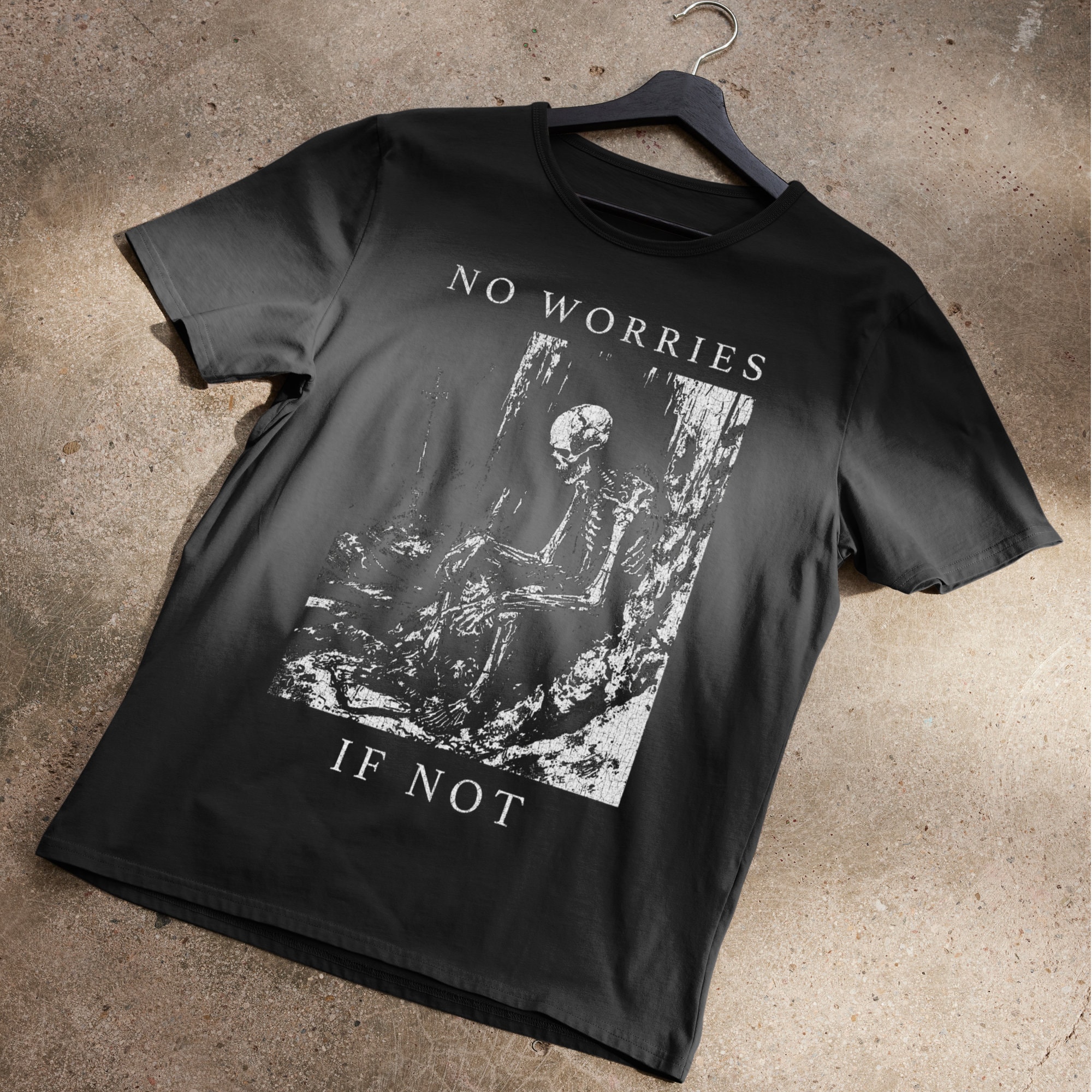 No Worries If Not Death Metal T-Shirt