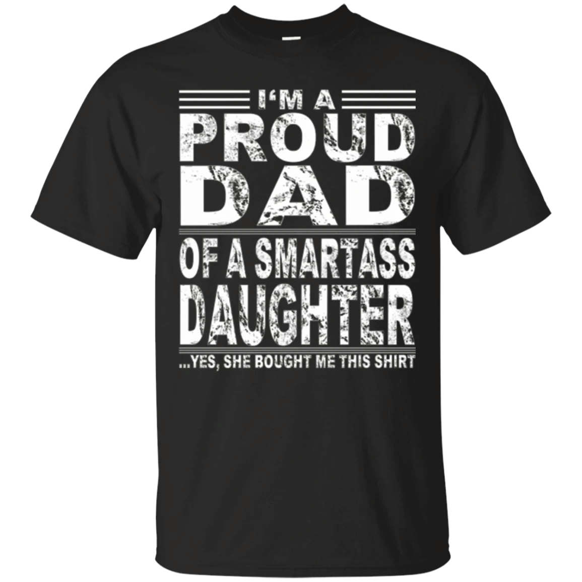 Im A Proud Dad Of A Smartass Daughter Shirt