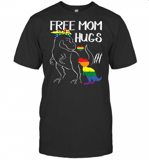 Free Mom Hugs Lgbt Pride Mama Dinosaur Rex T Shirt Gift