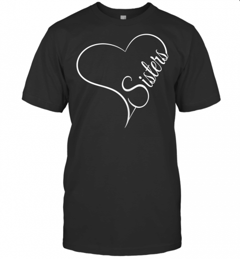 Love Sister Cute Sisters T Shirt