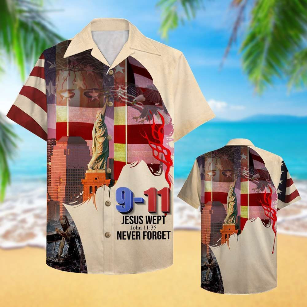 Firefighter Jesus Wept Never Forget 9-11 20Th Anniversary Hawaii Shirt