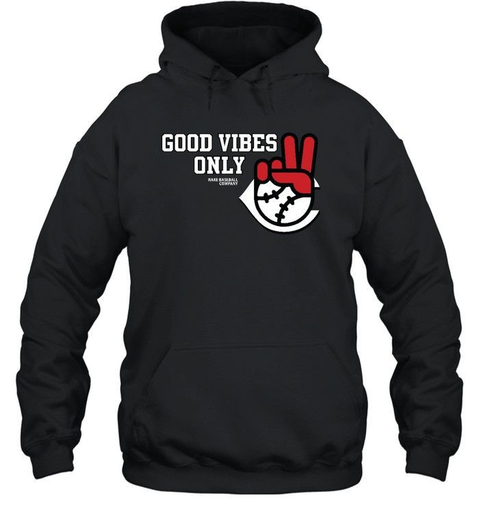 Good Vibes Only Rake Baseball Company Sweatshirt