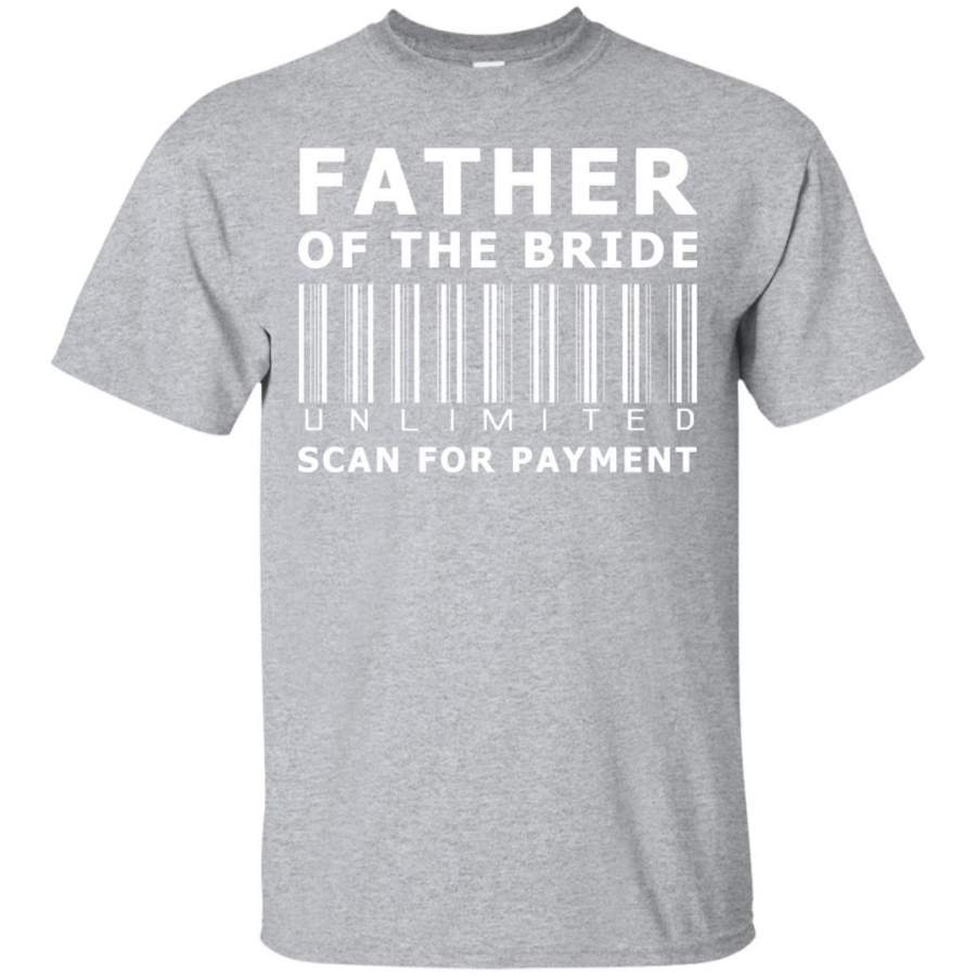 Father of the Bride Scan for Payment Shirt _ Christmas Gift