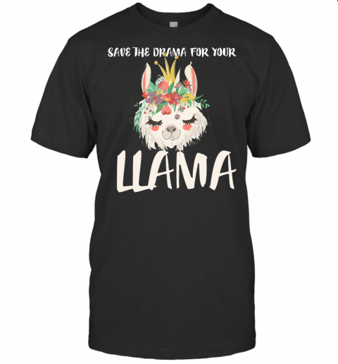 Funny Llama Fan Yoga Girls Save The Drama For Your Llama T Shirt