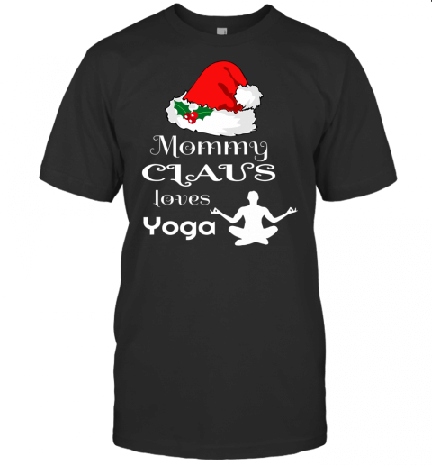 Christmas Mommy Yoga Claus Matching Pajama Santa Hat X Mas T Shirt