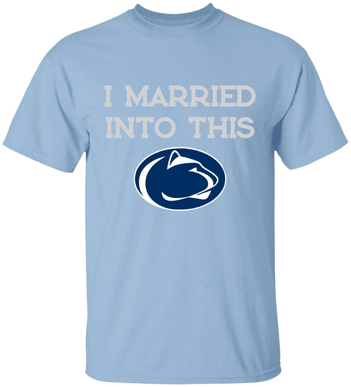 I Married Into This Penn State Nittany Lions-Youth Shirt