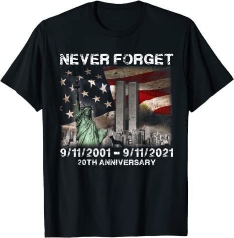 Never Forget Patriot Day 911 20Th Anniversary American Flag T-Shirt