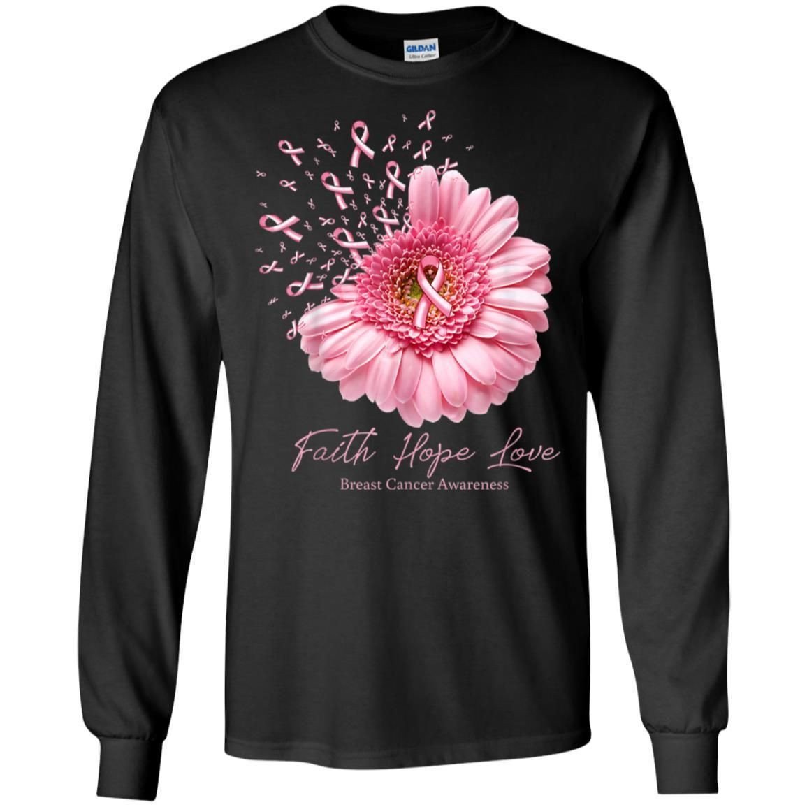 Pink Daisy Faith Hope Love Breast Cancer Awareness Shirt Long Sleeve