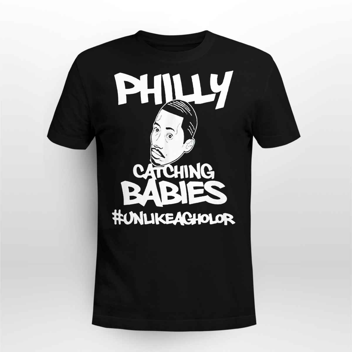 Philly Catching Babies Shirt