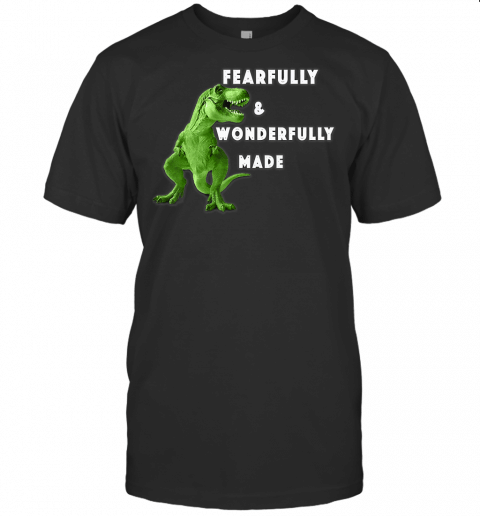 Christian Dinosaur T Shirts Fearfully And Wonderfully Made