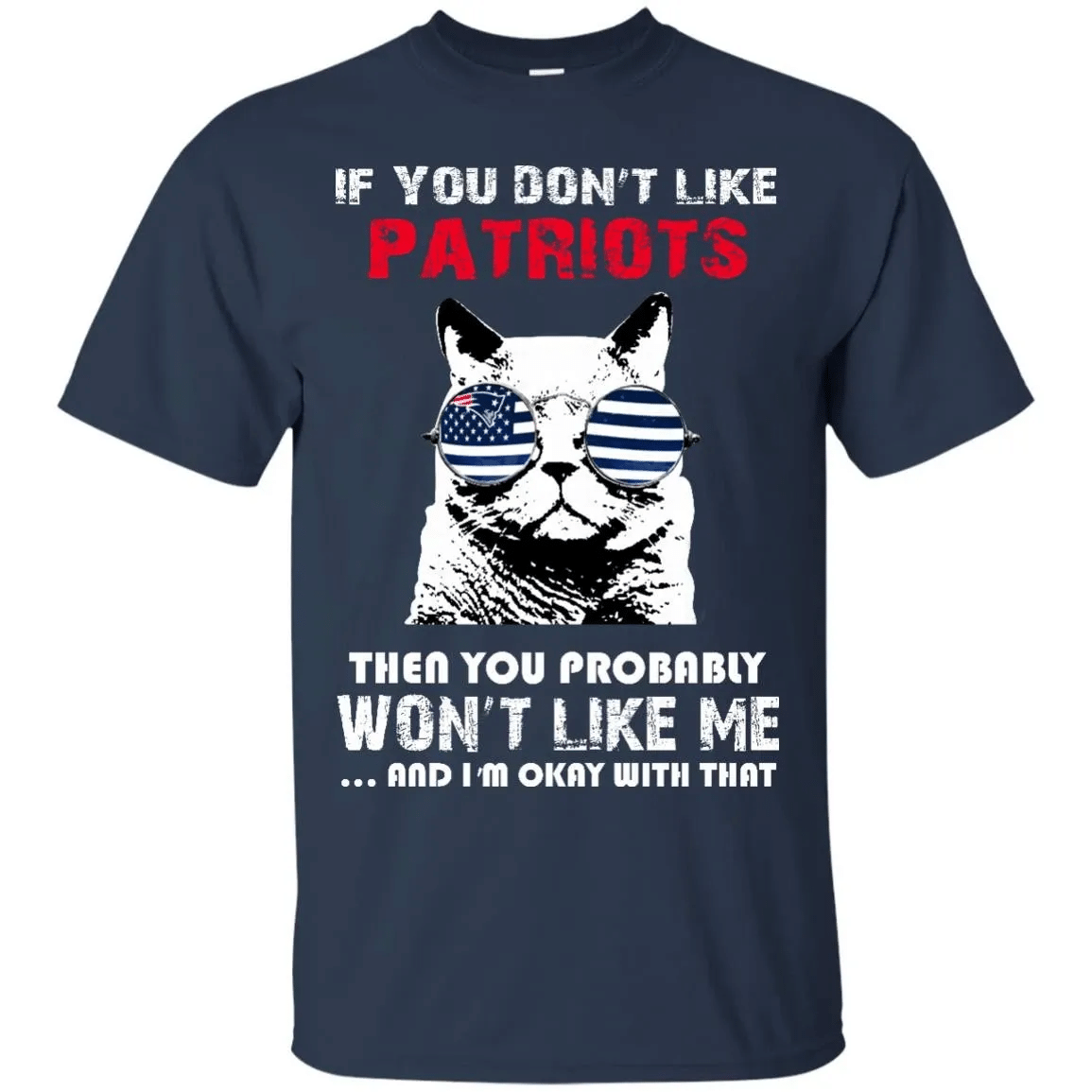 If You Dont Like New England Patriots T Shirt