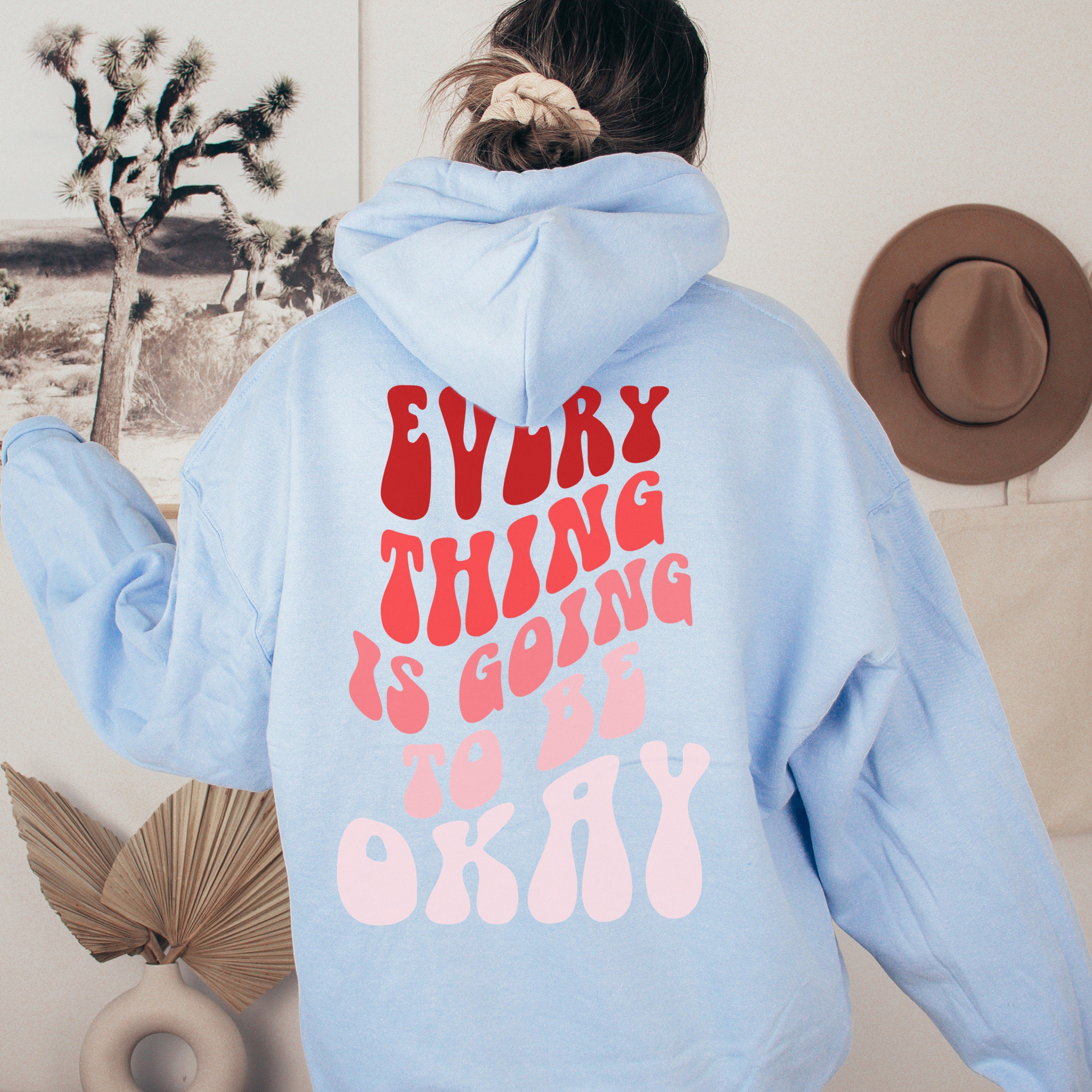 Everything is Going to Be Ok Hoodie Preppy Sweatshirt Trendy Hoodies Aesthetic Clothes Vintage Hoodie Retro Clothes VSCO Hoodie Tumblr Shirt