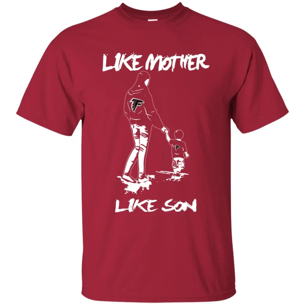 Like Mother Like Son Atlanta Falcons T Shirt