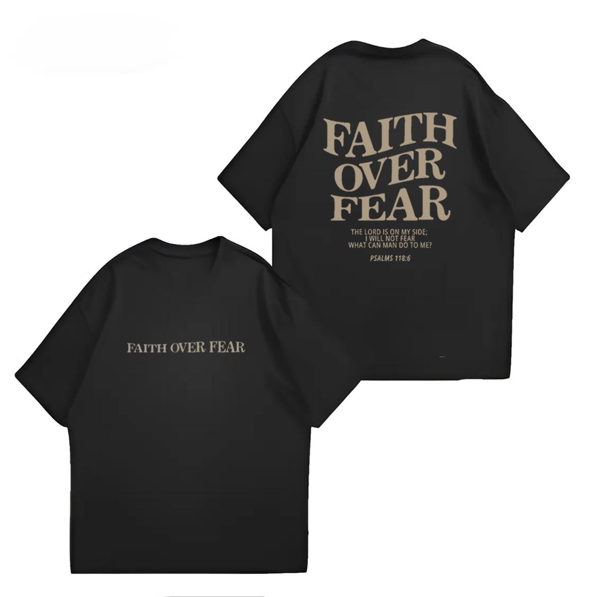 Faith Over Fear Christian Hoodie Christian T shirt , For Him, For Her, Signature Style Tee