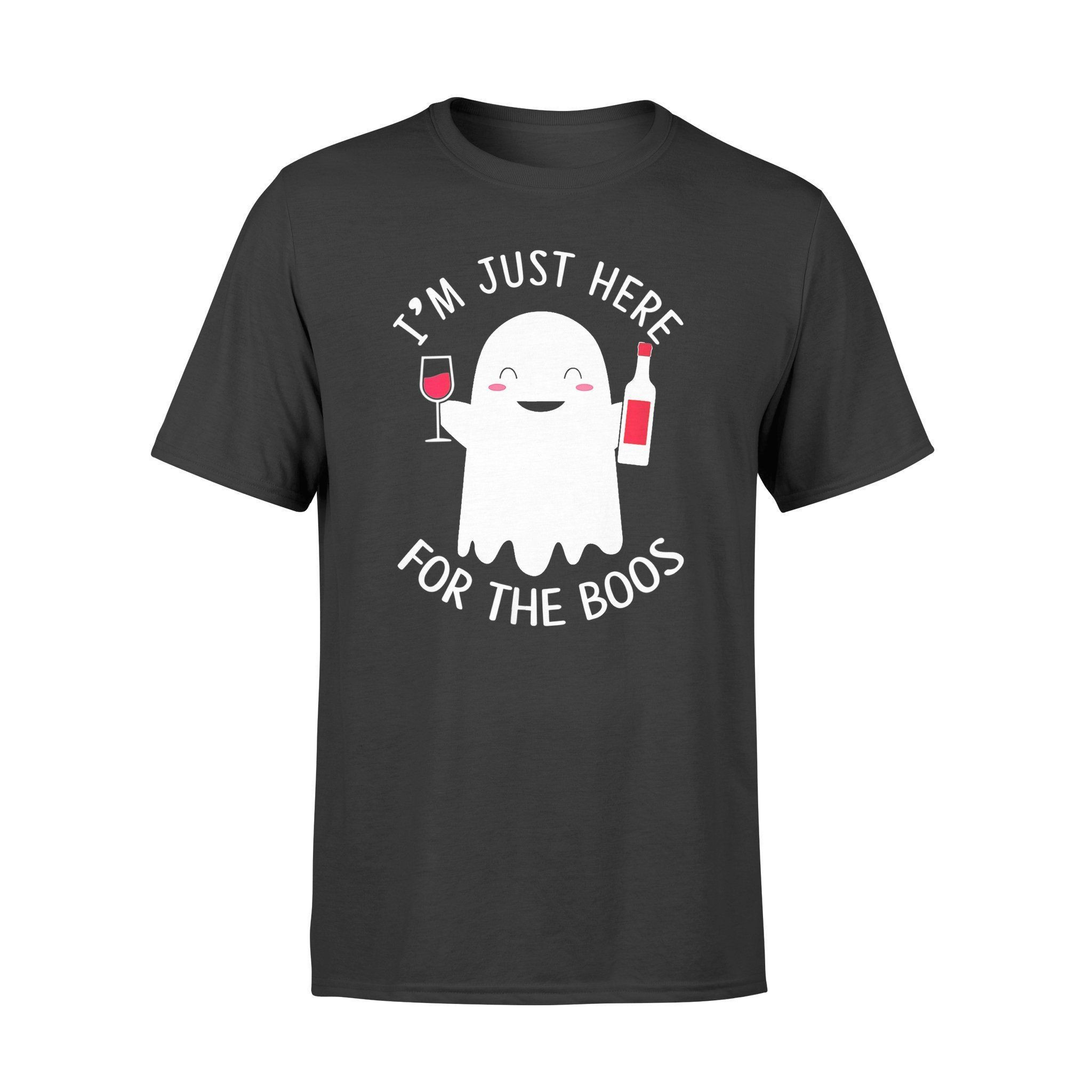 Halloween Wine Im Just Here For The Boos T-Shirt – Standard T-Shirt