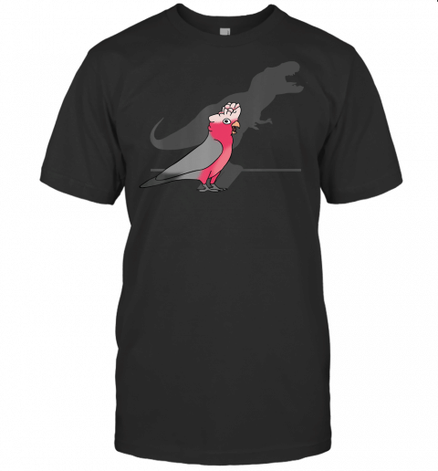 Funny Dinosaur Shadow, T Rex Rose Breasted Galah Cockatoo T Shirt