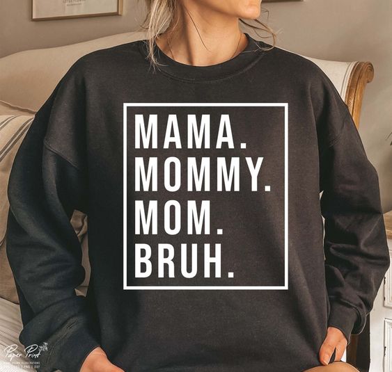 Mama Mommy Mom Bruh Sweater