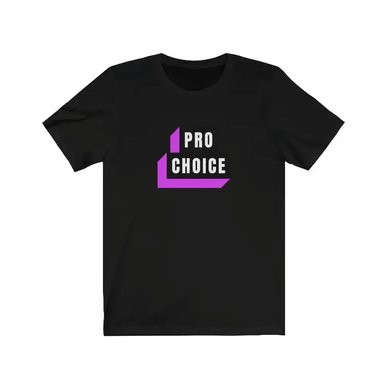 Pro Choice T-Shirt | Womens Rights Shirt | Reproductive Rights | Feminism Shirt | Pro Abortion Pro Choice