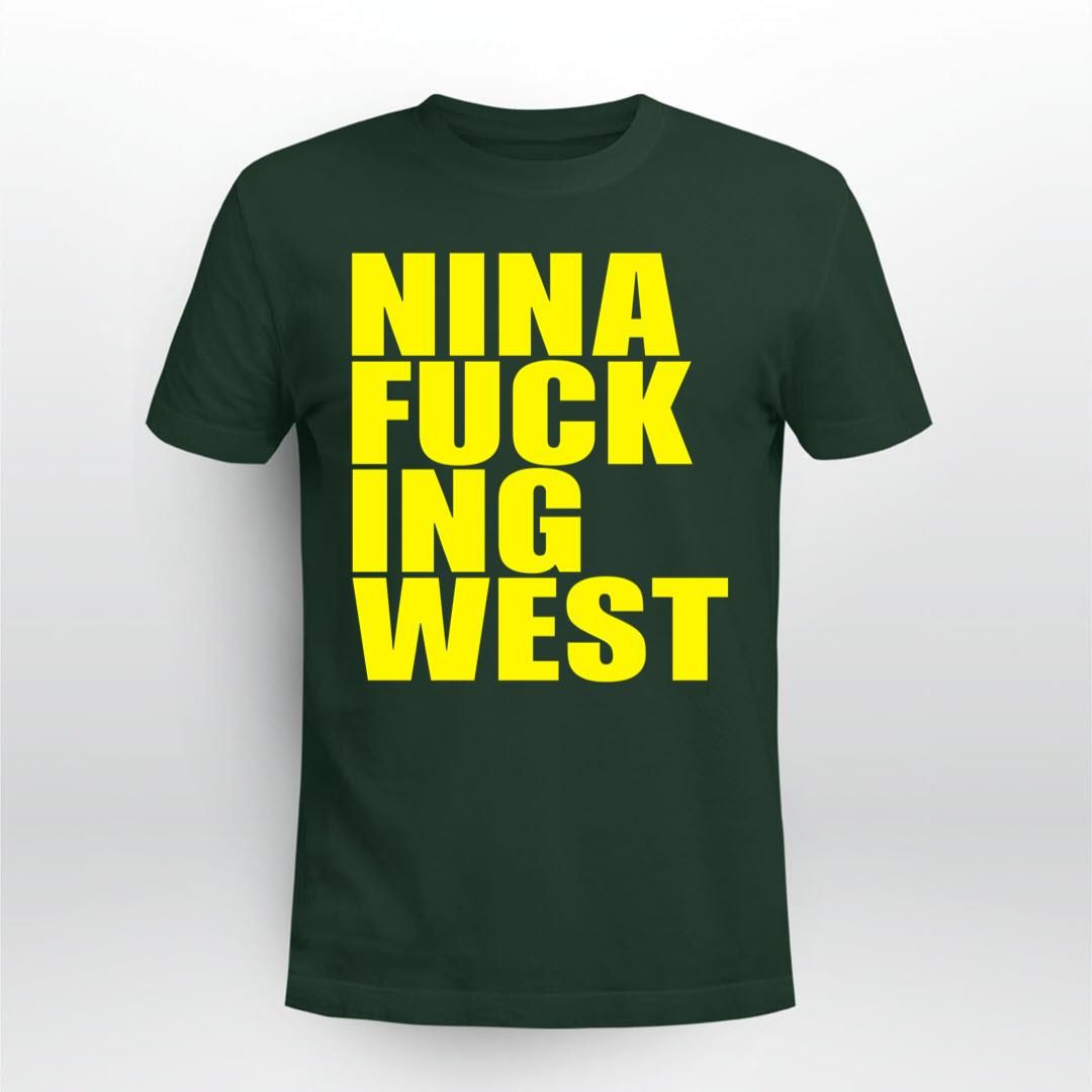 Nina Fucking West Shirt