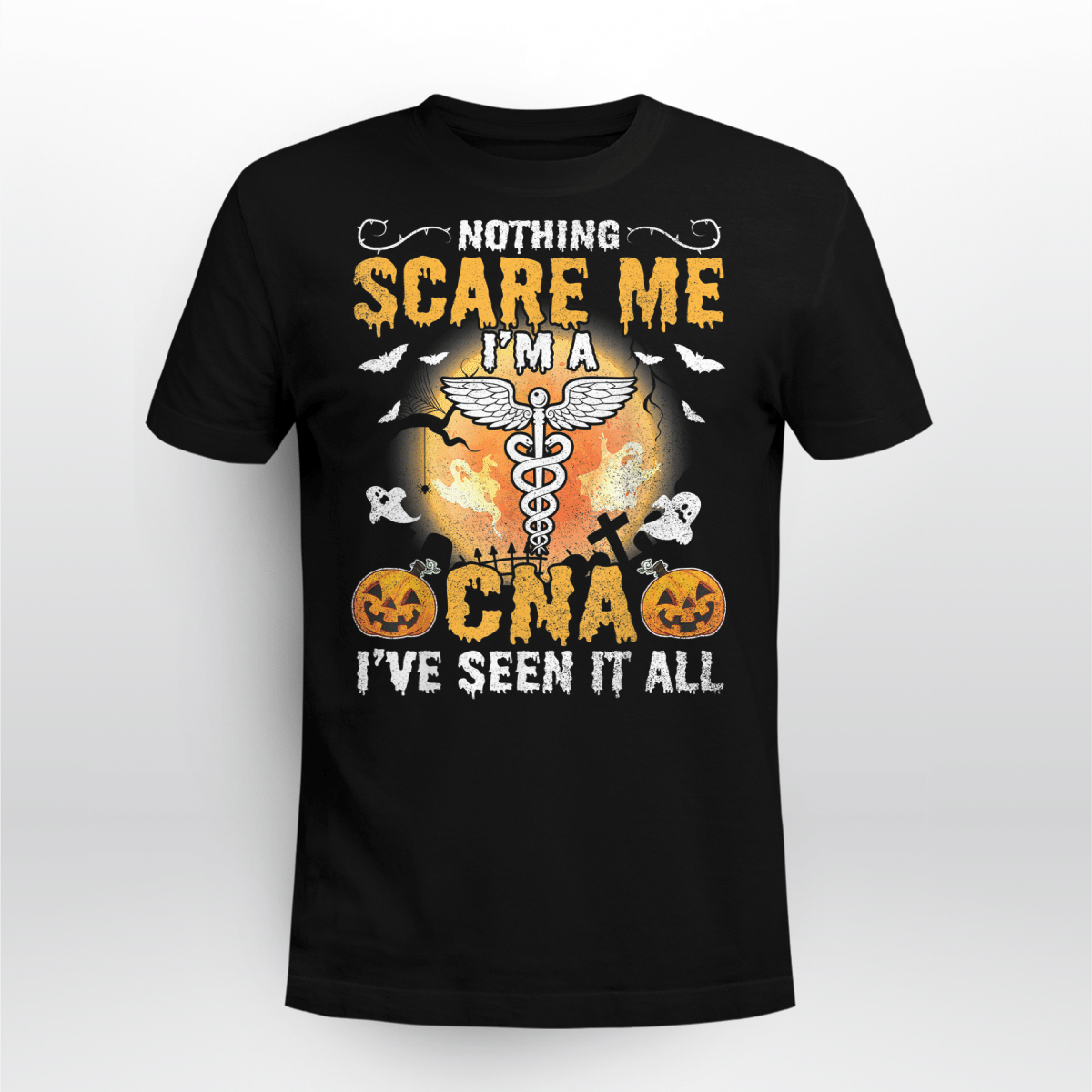 Nothing Scare Me I’M A Cna I’Ve Seen It All Halloween Day Shirt