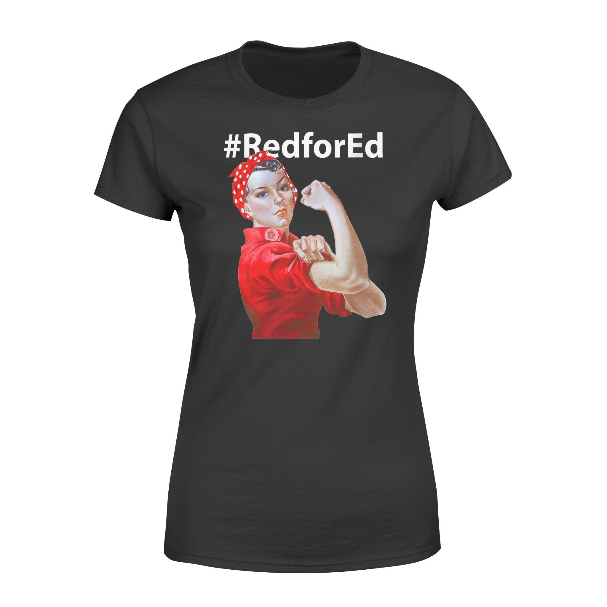 Womens Red For Ed Rosie The Riveter T-Shirt – Standard Womens T-Shirt