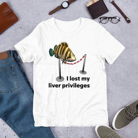 I Lost My Liver Privileges Tshirt