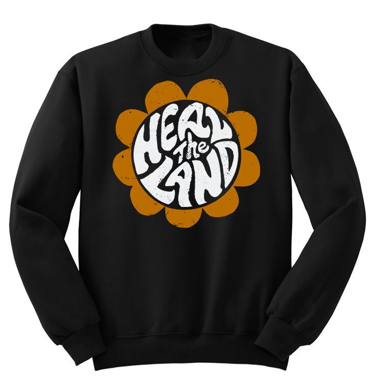 Heal the Land Crew Neck Sweatshirt