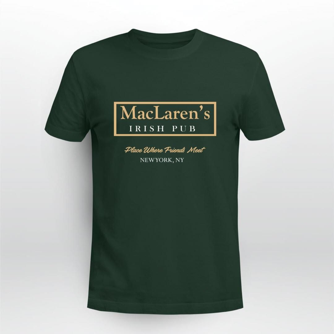 How I Met Your Mother Maclaren’S Irish – Bounch Exclusive Shirt