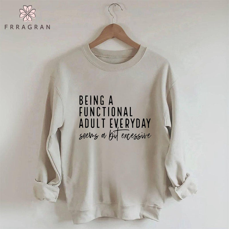 Funny Saying Sweatshirt