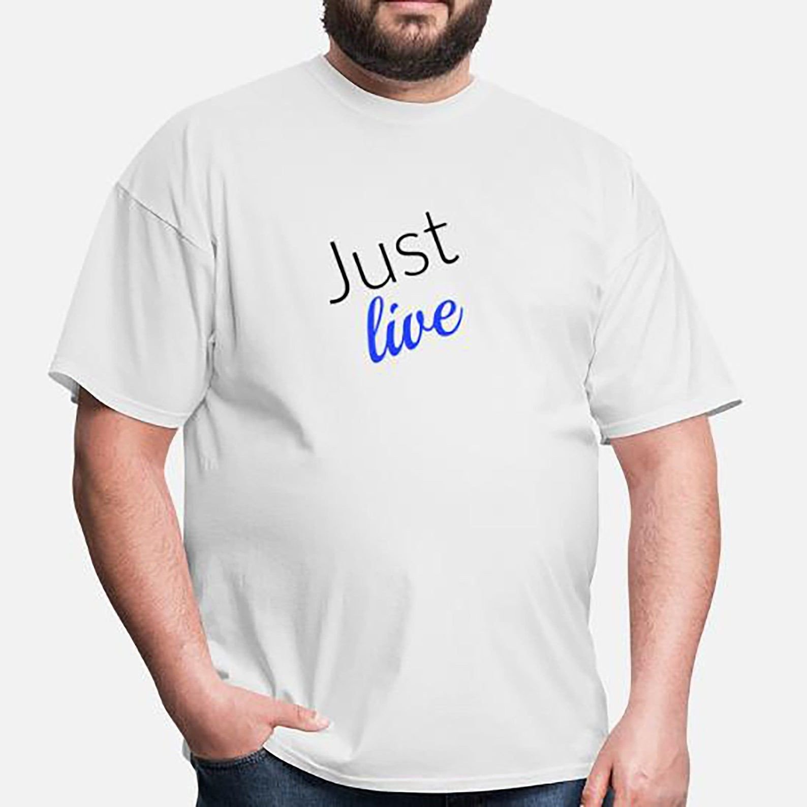 Just Live Short Sleeve T-Shirt For And Just Live Best Gift For Father Day Unisex Adult Clothing Graphic Tee