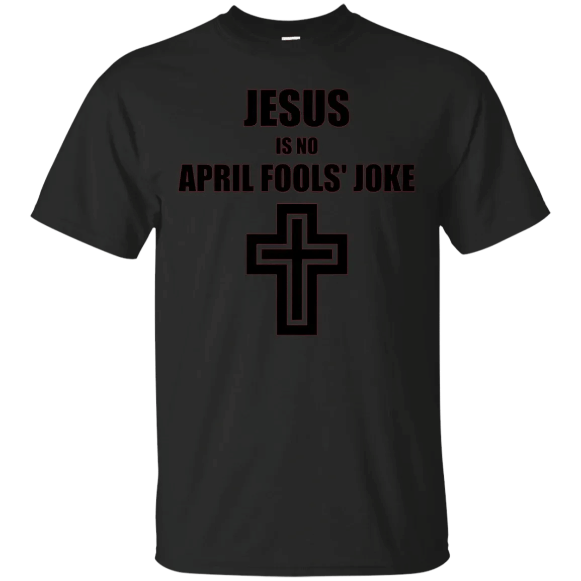 Check Out This Awesome Jesus Is No April Fools Joke Easter 2018 T-Shirt