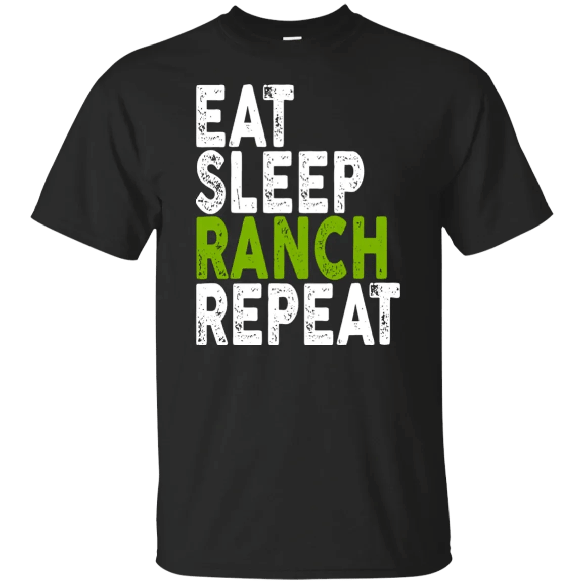 Eat Sleep Ranch Repeat T-Shirt Ranch Tee