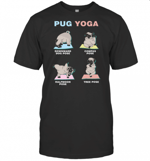 Cute Pug Yoga Poses Meditating Fitness Gym T Shirt T Shirt