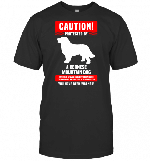 Funny Bernese Mountain Dog Warning Protected By T Shirt