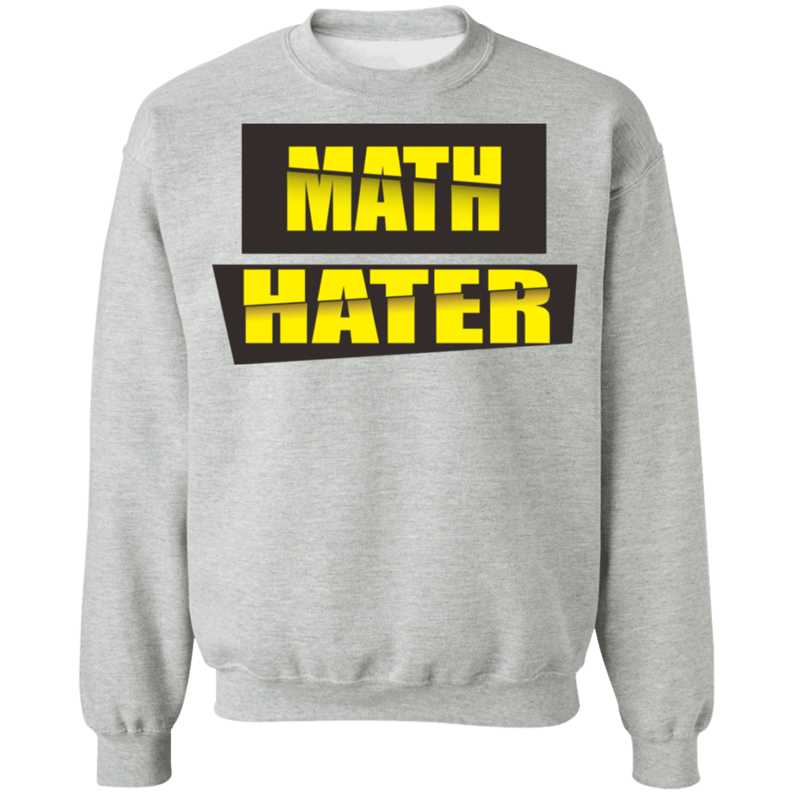 Math Hater Double Slash Sweatshirt