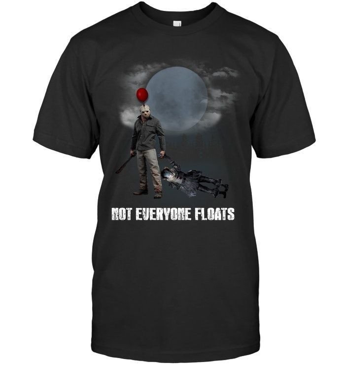 Not Everyone Floats Parody Jason Voorhees And The Clown It Pennywise Halloween Shirts