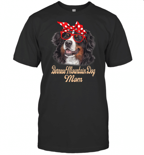 Womens Bernese Mountain Dog Bandana Dog Lover Mothers Day T Shirt