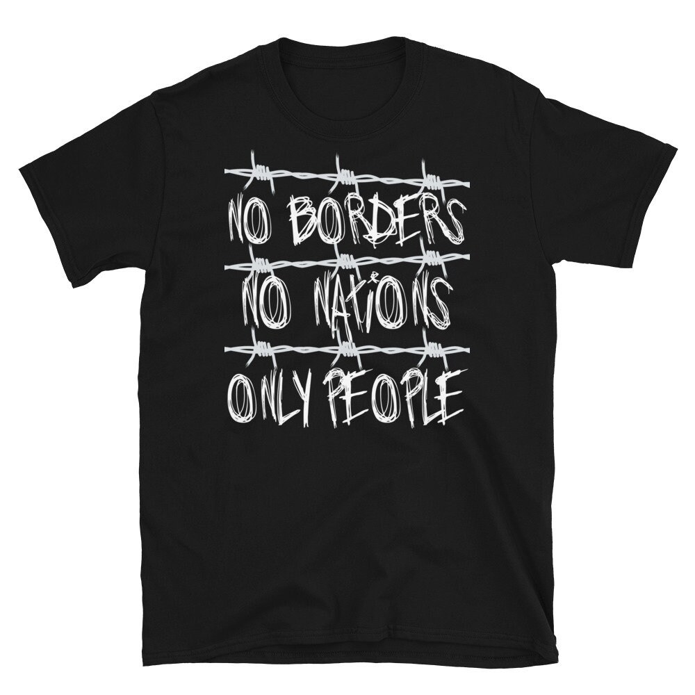 No Borders No Nations Only People – Abolish Ice, Close The Camps T-Shirt