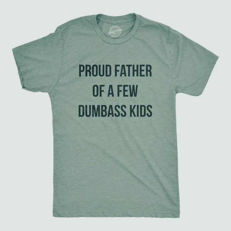 Mens Father Of A Few Dumbass Kids Tshirt Fathers Day Tee