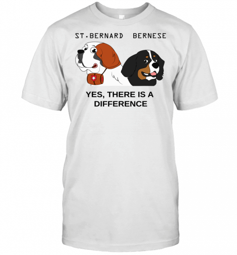 Bernese Mountain Dog And Saint Bernard Are Different Breeds T Shirt