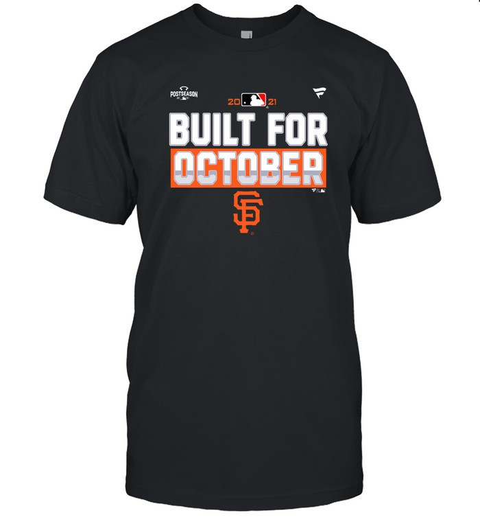 Built For October Giants Shirt