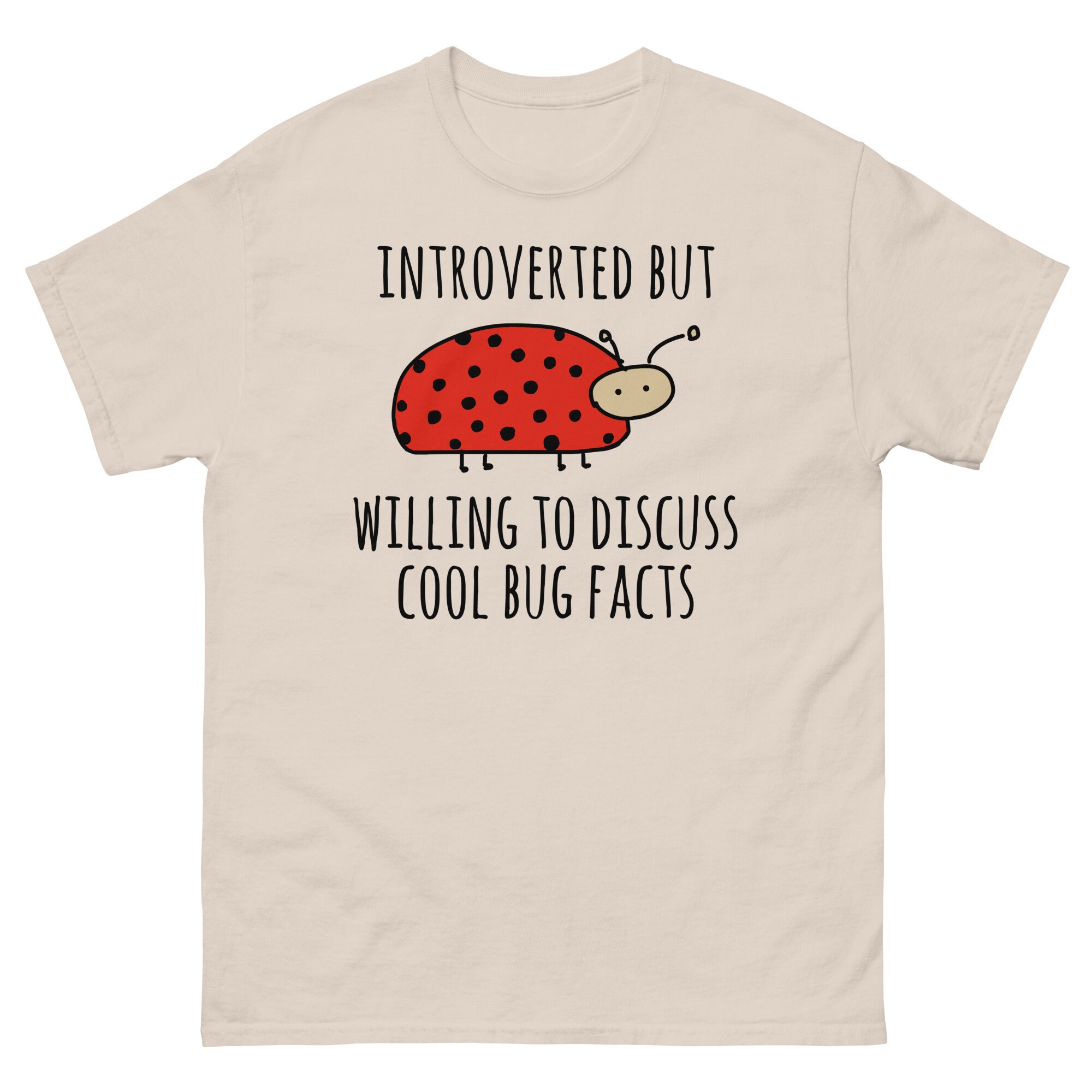 Introverted But Willing To Discuss Cool Bug Facts – Meme, Introvert, Oddly Specific T-Shirt