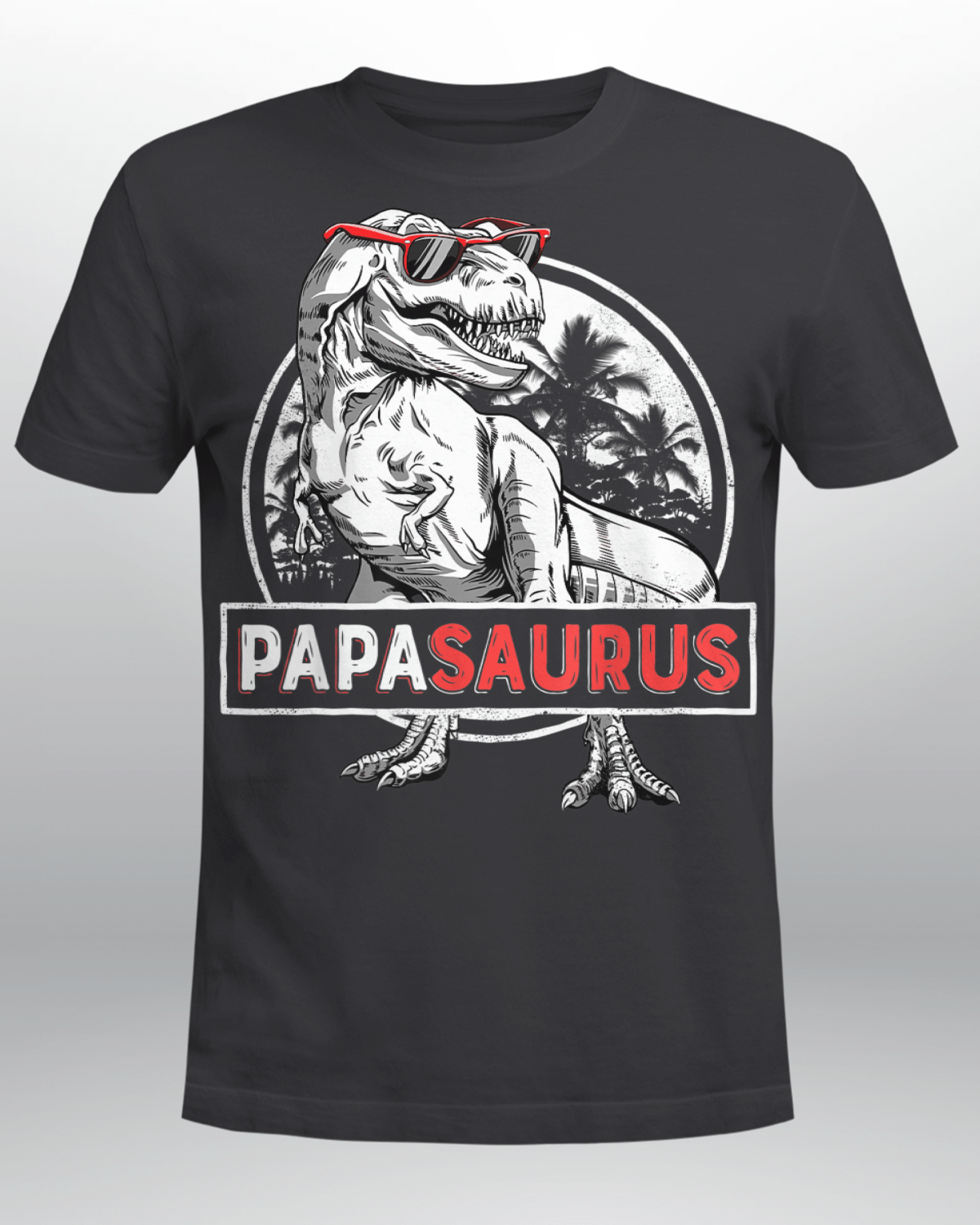 Papasaurus T-Shirt T Rex Papa Saurus Dinosaur Men Dad Daddy