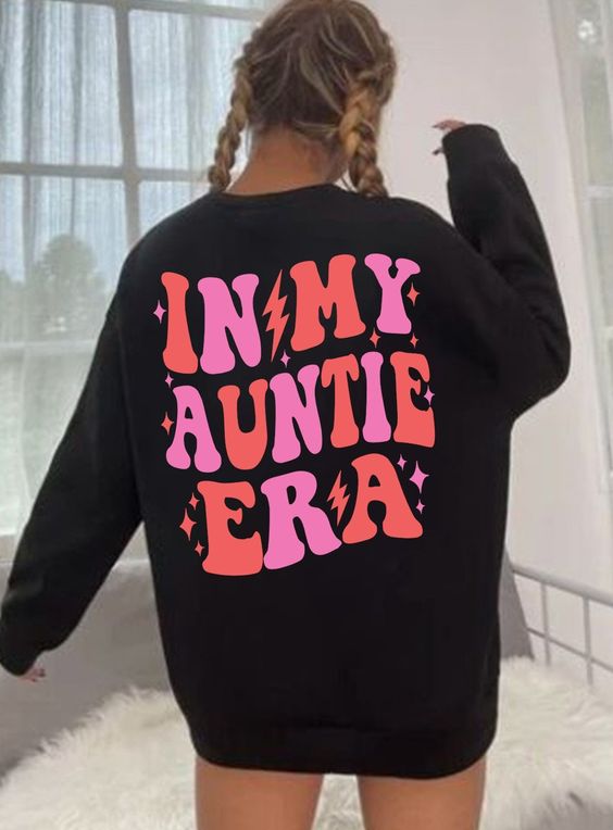 In My Auntie Era Sweatshirt