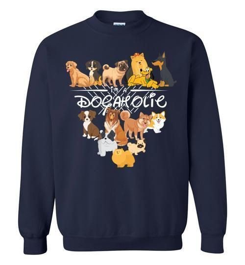 Im A Dogaholic Sweatshirt