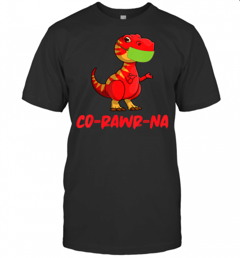 Funny Dino Co Rawr Na T Rex Dinosaur With Face Mask T Shirt